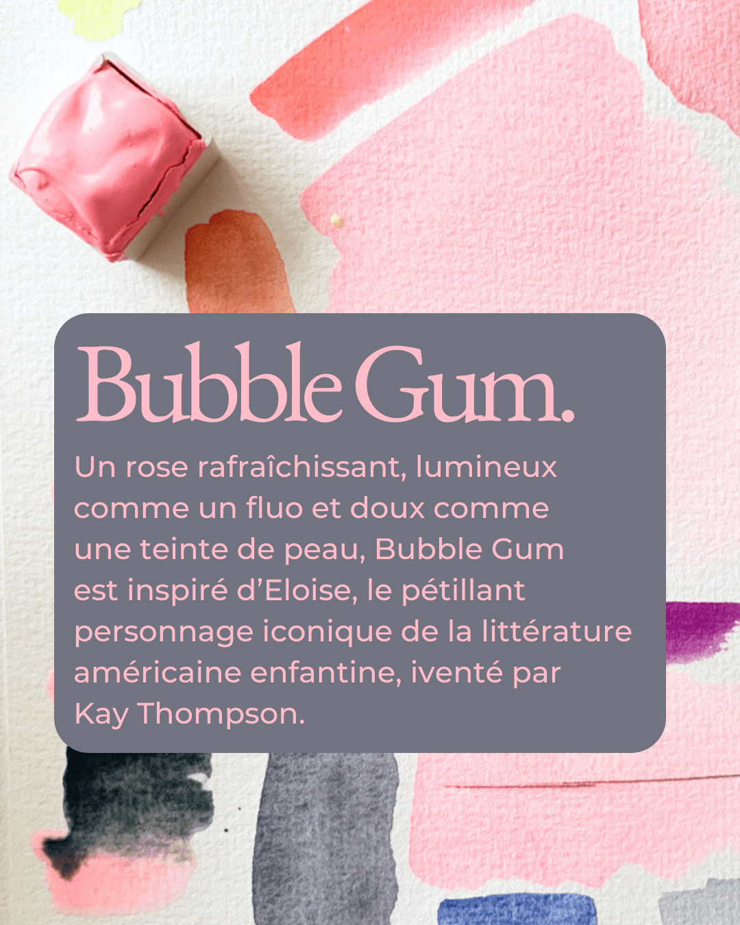 Aquarelle artisanale fluo - Rose Bubble Gum